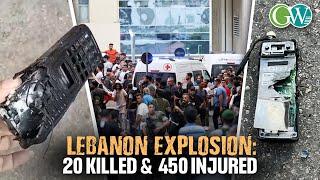 LEBANON EXPLOSION:20 KILLED & 450 INJURED , HEZBOLLAH BLAMES ISRAEL FOR ATTACKS