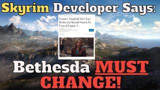 Skyrim Developer Says Bethesda MUST CHANGE!