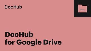 How to Connect DocHub to Google Drive