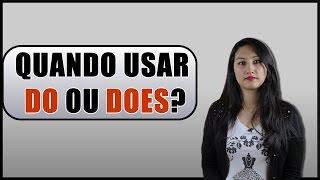 DO E DOES | USO DO DO E DOES NA FRASES