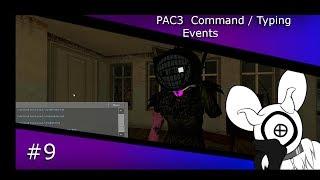 [PAC3 GMOD] Command / Typing Events For Your PAC