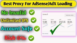 Best Proxy For Adsense/Loading | Premium Residential Proxy For Adsense Loading | New Loading Method