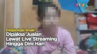 Eksploitasi! Anak Dipaksa Jualan Lewat Live Streaming hingga Dini Hari