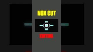 Nox Cut Video Editing #alightmotion #videoediting #shorts