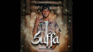 Suffa =Ahmad Delta = official Audio