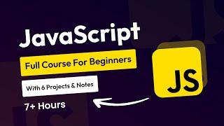 JavaScript Full Course For Beginners With JavaScript Projects Tutorial And Notes 2024