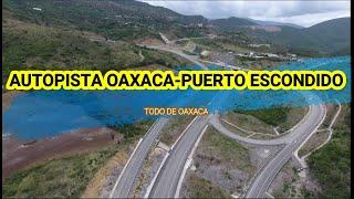 AUTOPISTA OAXACA - PUERTO ESCONDIDO 2024