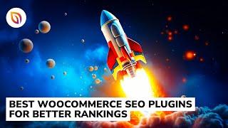 8 Best WooCommerce SEO Plugins for Better Rankings (2023)