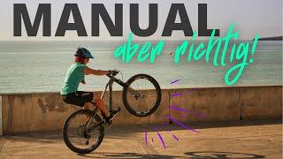 MTB Manual Lernen | Welcher Manual Auftakt ist RICHTIG? | MTB-Fahrtechnik Tutorial