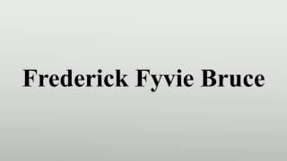 Frederick Fyvie Bruce