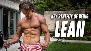 The Benefits of Being Very Lean | 6 to 9% Body fat