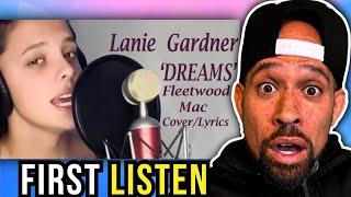 Rapper FIRST time REACTION to Lanie Gardner - Dreams by Fleetwood Mac (Cover)!! DAMN...