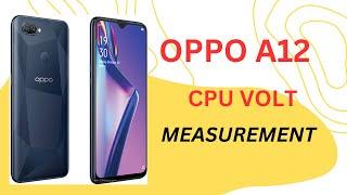 Oppo a12 cpu volt | oppo A12 current measurement