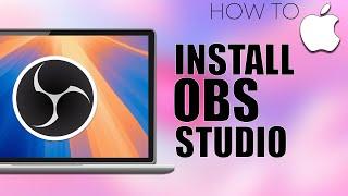 How to Install OBS on Mac