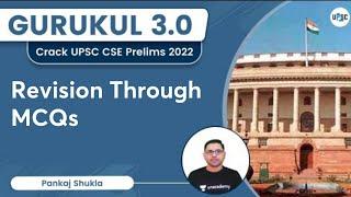 Revision Through MCQs | UPSC CSE 2022 | Pankaj Shukla | UPSC 101