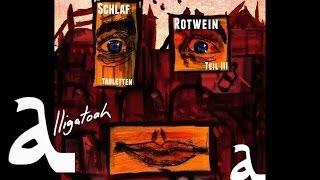 Alligatoah - Postmodern - Schlaftabletten, Rotwein 3 - Album - Track 09