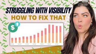 Struggling To Get Visibility? How To Fix That (With Examples)