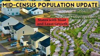 Mid-Census Population Growth Analysis- Which States Grew and Shrank the Most?