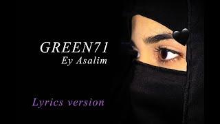 Green71-Ey Asalim (Lyrics, Karaoke, Minus) (Official Audio)