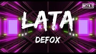 Defox-Lata 【Tiktok Song】