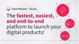 Open Weaver Studio - The no-code for digital products!