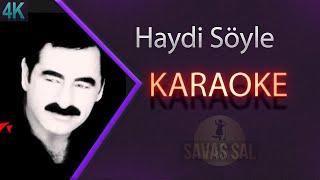 Haydi Söyle (KARAOKE)