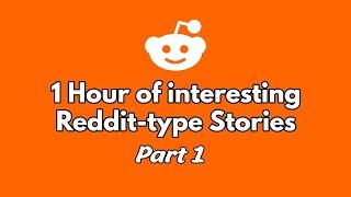 Random Reddit Stories - 1 Hour Of Stories To Fall Asleep to. Tiktok Compilaiton Part 1