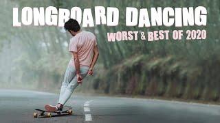 Longboard dancing WORST & BEST OF 2020 !