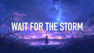 Z32, HYLIA & ARCTICA - Wait For The Storm (Lyrics)