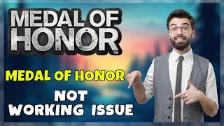 How to Fix Medal of Honor Not Working 2023 {Easy Tutorial} || Medal of Honor Stopped Working