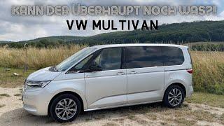 Der NEUE VW Multivan im Test / BESSER als T6 oder Flop?