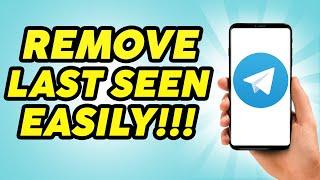 How to Remove Last Seen Recently in Telegram