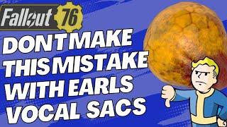 Fallout 76 Don't Make This Simple Mistake With Earle's Vocal Sacs