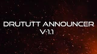 Drututt Announcer v1.1 is out now!