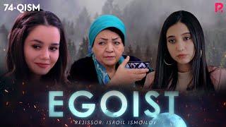 Egoist (milliy serial) | Эгоист (миллий сериал) 74-qism