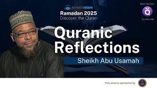 Sheikh Abu Usamah | Quranic Reflections