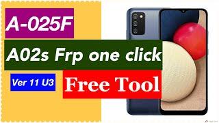 Samsung A025F FRP Unlock | Samsung A02s Google Lock Remove one Click with free tool|