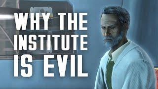 Why the Institute is Evil - A Moral Study in Fallout 4