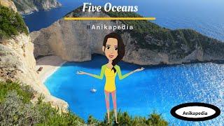 Five Oceans for kids | Oceans of the world