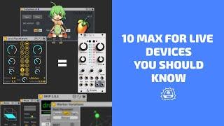 10 Max for Live Devices You Should Know (2024) | Side Brain