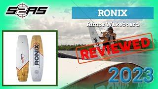 Ronix Atmos Wakeboard 2023 S2AS Reviewed