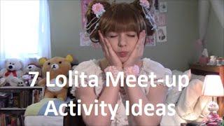 7 Lolita Meet-up Activity Ideas