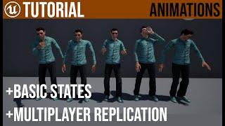 UE4 Animations / Basic States / Replication