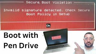 Invalid Signature Detected | Secure Boot Violation | Check Secure  Boot Policy In Setup |