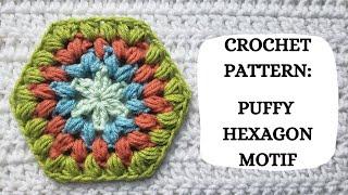 Crochet Pattern: Puffy Hexagon Motif | Tutorial, DIY, Beginner Crochet, Basic Crochet, Easy, Cute 