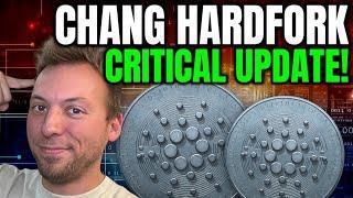 CARDANO ADA - CRITICAL CHANG HARDFORK UPDATE!!! NEED TO KNOW!