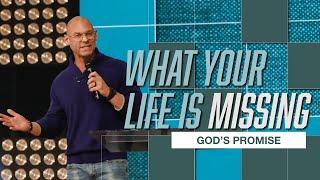 What Your Life Is Missing | God's Promise