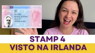 STAMP 4 NA IRLANDA | COMO APLICAR E QUAIS SAO OS DOCUMENTOS PARA O STAMP 4