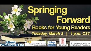 Booklist Webinar—Springing Forward Books for Young Readers