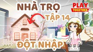 Mình Bất Ngờ Đột Nhập Qua Căn Nhà Trọ Của Fan (Tập 14) | Play Together